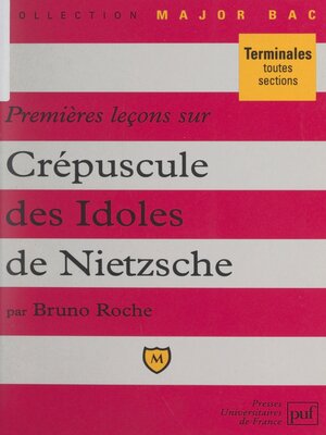 cover image of Premières leçons sur Crépuscule des idoles, de Nietzsche